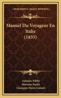 Manuel Du Voyageur En Italie (1835) 1167726014 Book Cover