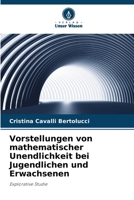 Vorstellungen von mathematischer Unendlichkeit bei Jugendlichen und Erwachsenen (German Edition) 6209890334 Book Cover