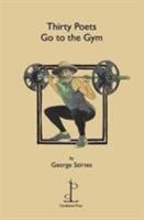 Thirty Poets Go to the Gym 1907598618 Book Cover