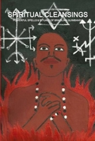 Spiritual Cleansings - Powerful Spells & Rituals Of Brazilian Quimbanda 110503416X Book Cover