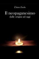 Il neopaganesimo: dalle origini ad oggi (Italian Edition) B0C9SNG8MG Book Cover