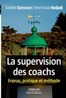 SUPERVISION DES COACHS (LA) : ENJEUX, PRATIQUE ET MÉTHODE 2212546726 Book Cover