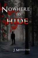 No Where to Hide 1546502769 Book Cover