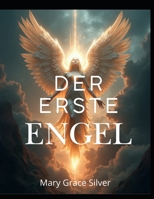 Der Erste Engel (German Edition) B0G7V1WZLN Book Cover