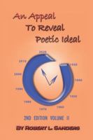 An Appeal to Reveal Poetic Ideal: 2nd Edition Volume I 1412084806 Book Cover