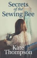 Secrets of the Sewing Bee 1447280881 Book Cover