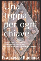 una toppa per ogni chiave: 3 cadaveri inaspettati troppi indiziati sospetti un mistero che affonda nel passato (I delitti del Commissario Bruno) (Italian Edition) B0898ZJQMP Book Cover