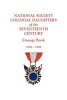 National Society Colonial Daughters of the Seventeenth Century. Lineage Book, 1896-1989 0806356251 Book Cover