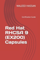Red Hat RHCSA 9 (EX200) Capsules: Certification Guide B0BDXT2PYX Book Cover