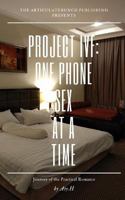 Project IVF, One Phone Sex At A Time 1980454973 Book Cover