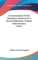 An Examination Of The Hypothesis Advanced In A Recent Publication, Entitled Palaeoromaica 117528033X Book Cover