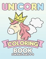 Unicorn Coloring Book for Kids Ages 4-8: Creature Unicorns Collection Coloring Books for Kids 1695501209 Book Cover
