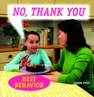 No, Thank You (Courteous Kids) 0836828054 Book Cover