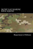McWp 3-11.2 Marine Rifle Squad 1548351601 Book Cover