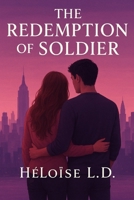 The Redemption of Soldier (Black Gun’s) B0CFCLW8RR Book Cover
