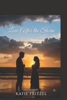 Love After The Storm B0H8F8D79W Book Cover