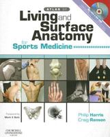 Atlas of Living and Surface Anatomy for Sports Medicine 044310316X Book Cover