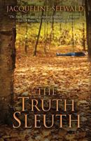 The Truth Sleuth 1594149631 Book Cover
