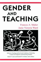 Gender and Teaching (Reflective Teaching and the Social Conditions of Schooling Series) 0805829865 Book Cover