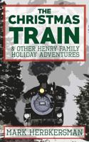 The Christmas Train 1977726895 Book Cover