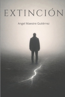 Extinción (Spanish Edition) 8409829010 Book Cover