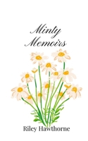 Minty Memoirs 1805666827 Book Cover