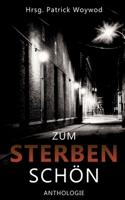 Zum Sterben schön: 36 Kurzgeschichten (German Edition) 3384355008 Book Cover