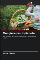 Mangiare per il pianeta (Italian Edition) 6209888100 Book Cover