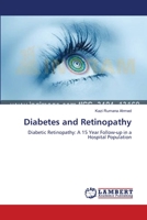 Diabetes and Retinopathy: Diabetic Retinopathy: A 15 Year Follow-up in a Hospital Population 3659124427 Book Cover