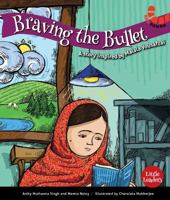 Braving the Bullet: A Story Inspired by Malala Yousufzei 9389152399 Book Cover