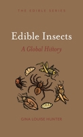 Edible Insects: A Global History 1789144469 Book Cover