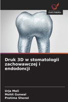Druk 3D w stomatologii zachowawczej i endodoncji 6209111297 Book Cover