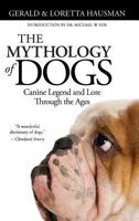 The Mythology of Dogs 1617202029 Book Cover