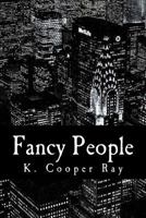 Fancy People: The Jet Set Chronicles 1720809127 Book Cover