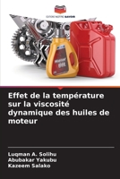 Effet de la température sur la viscosité dynamique des huiles de moteur (French Edition) 6204457047 Book Cover