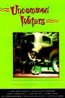 Uncommon Waters: Women Write About Fishing 1878067109 Book Cover