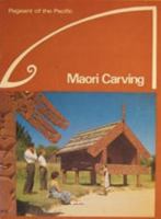 Maori Carving 0589043765 Book Cover