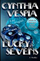 Lucky Sevens 1491296917 Book Cover