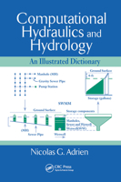 Computational Hydraulics and Hydrology: An Illustrated Dictionary 0367454467 Book Cover