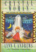 Crystal Woman: The Sisters of the Dreamtime 0446385727 Book Cover