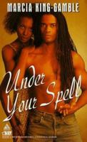 Under Your Spell (Arabesque) 1583140271 Book Cover