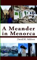 A Meander in Menorca 1420896156 Book Cover