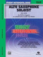 Student Instrumental Course Alto Saxophone Soloist: Level I (Solo Book) 0757982417 Book Cover