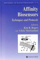 Affinity Biosensors: Techniques and Protocols (Methods in Biotechnology) (Methods in Biotechnology) 1617370665 Book Cover