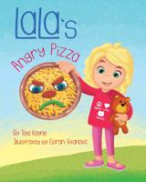 Lala's Angry Pizza (Lala's World) 1732198039 Book Cover