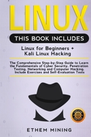 Linux: 2 Books in 1:The Comprehensive Step-by-Step Guide to Learn the Fundamentals of Cyber Security, Penetration Testing, Networking and Computer Hacking. Include Exercises and Self-Evaluation Tests B0863S7XWW Book Cover