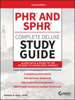 PHR and SPHR Professional in Human Resources Certification Complete Deluxe Study Guide: 2018 Exams 1119426731 Book Cover