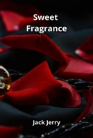Sweet Fragrance 977100347X Book Cover