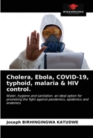 Cholera, Ebola, COVID-19, typhoid, malaria & HIV control. 6203642894 Book Cover