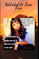 Addicted to Toxic Love B08XZTL3LW Book Cover